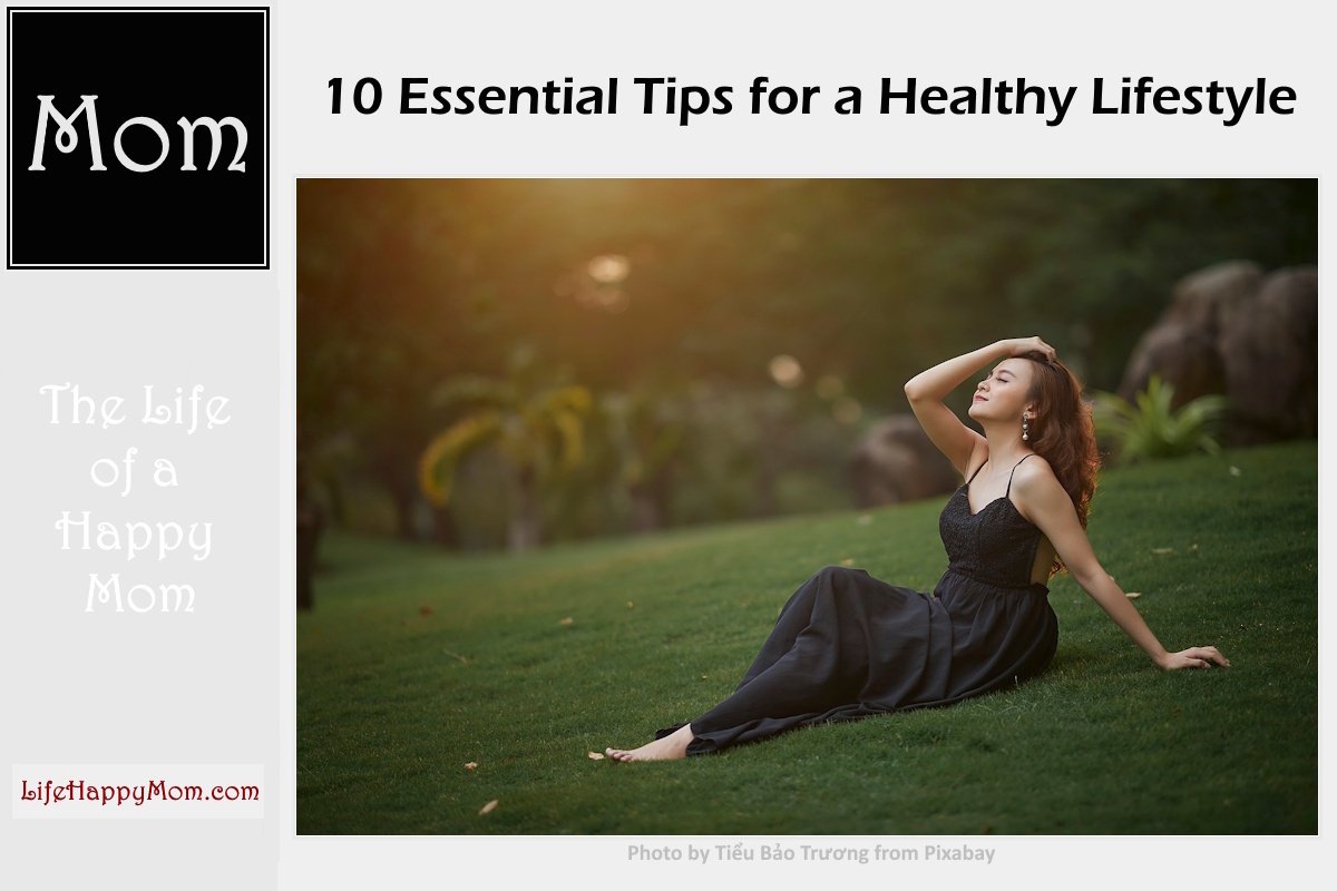 You are currently viewing 10 Essential Tips for a Healthy Lifestyle