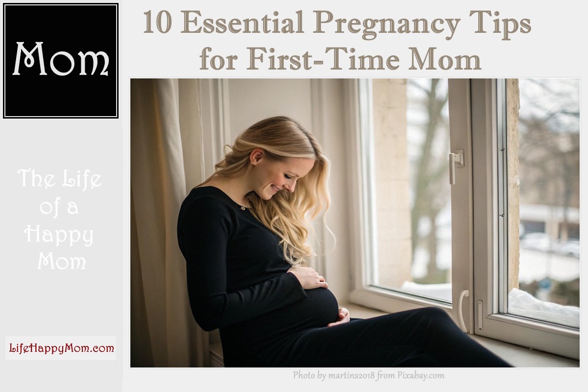 Read more about the article 10 Essential Pregnancy Tips for First-Time Moms