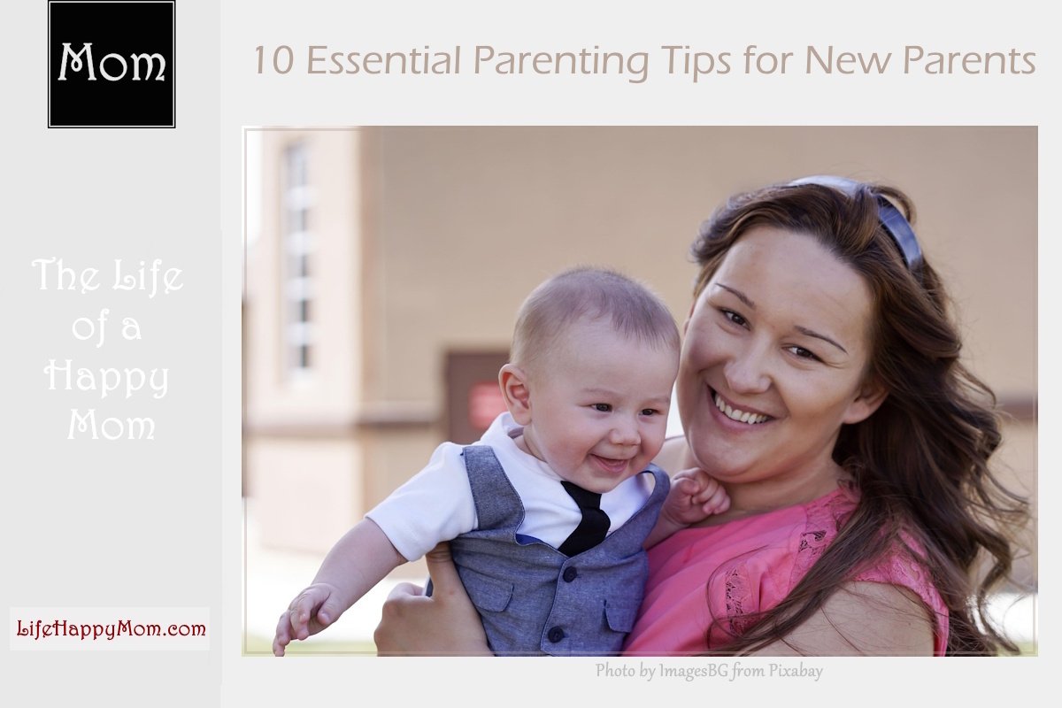 Read more about the article 10 Essential Parenting Tips for New Parents